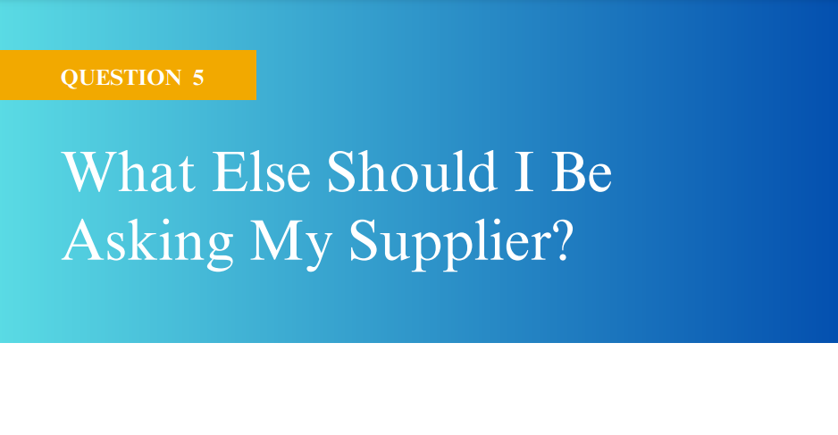 what other questions should I ask my online supplier